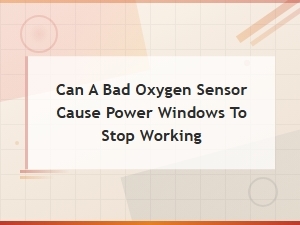 Can a Bad Oxygen Sensor Affect Power Windows and Fuse Problems